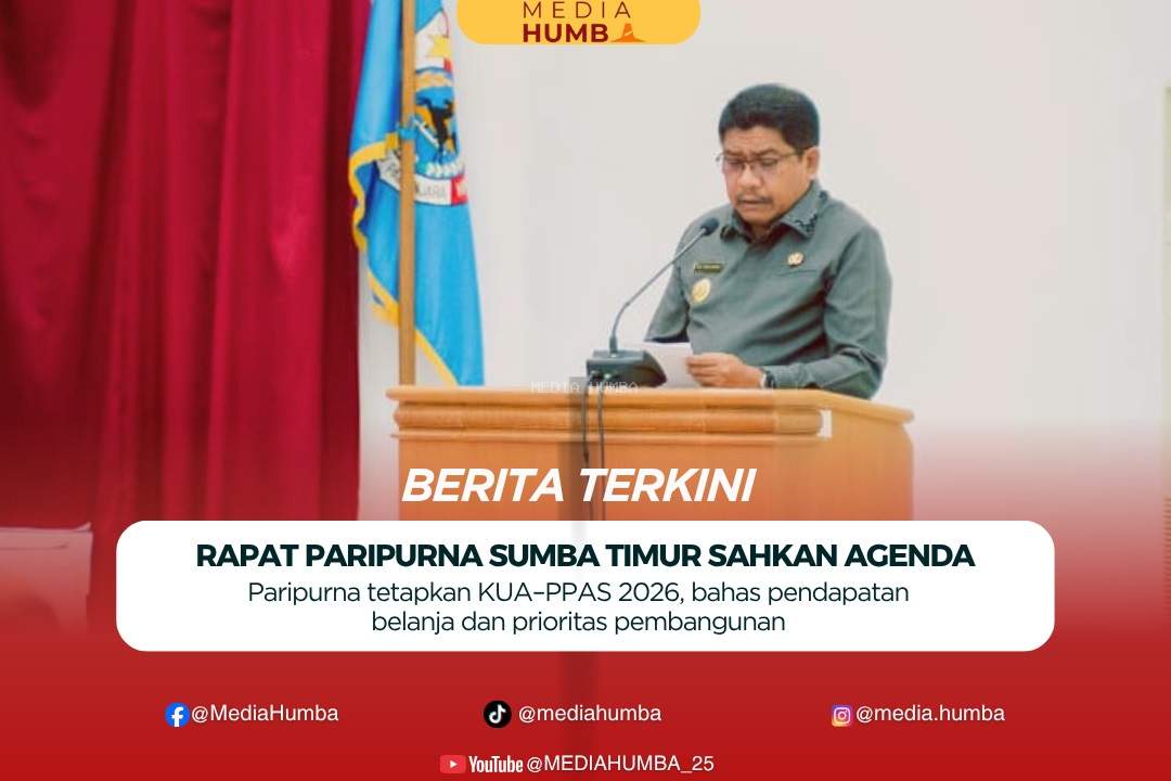 Kabupaten Sumba Timur Gelar Rapat Paripurna Terbuka VI Pengesahan Waktu dan Acara Masa Persidangan I DPRD Tahun Anggaran 2025–2026
