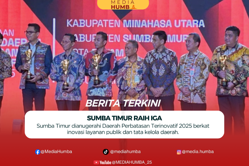 Sumba Timur Jadi Panutan: Raih Penghargaan Daerah Perbatasan Terinovatif (IGA) 2025